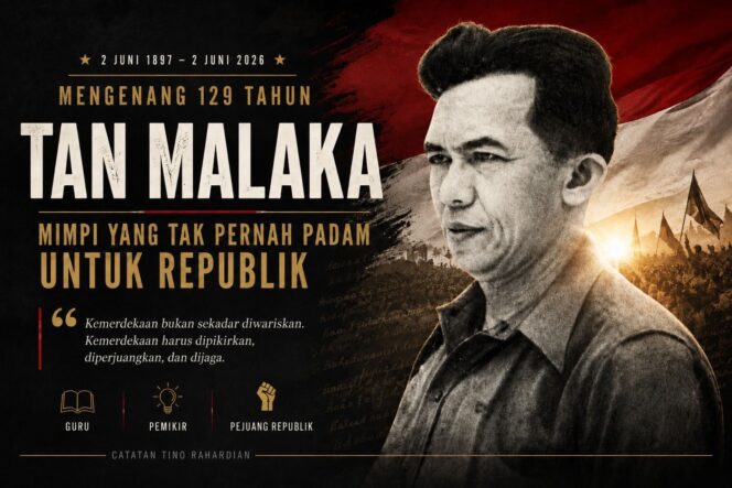 
 Mengenang 129 Tahun Tan Malaka: Mimpi yang Tak Pernah Padam untuk Republik
